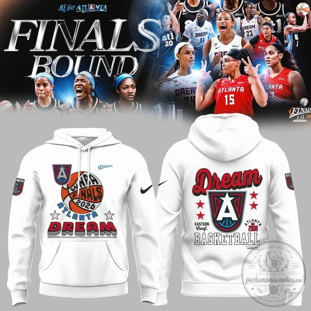 Atlanta Dream WNBA Finals Bound 2026 Basketball Hoodie Atlanta Dream WNBA Finals Bound 2026 Basketball Hoodie