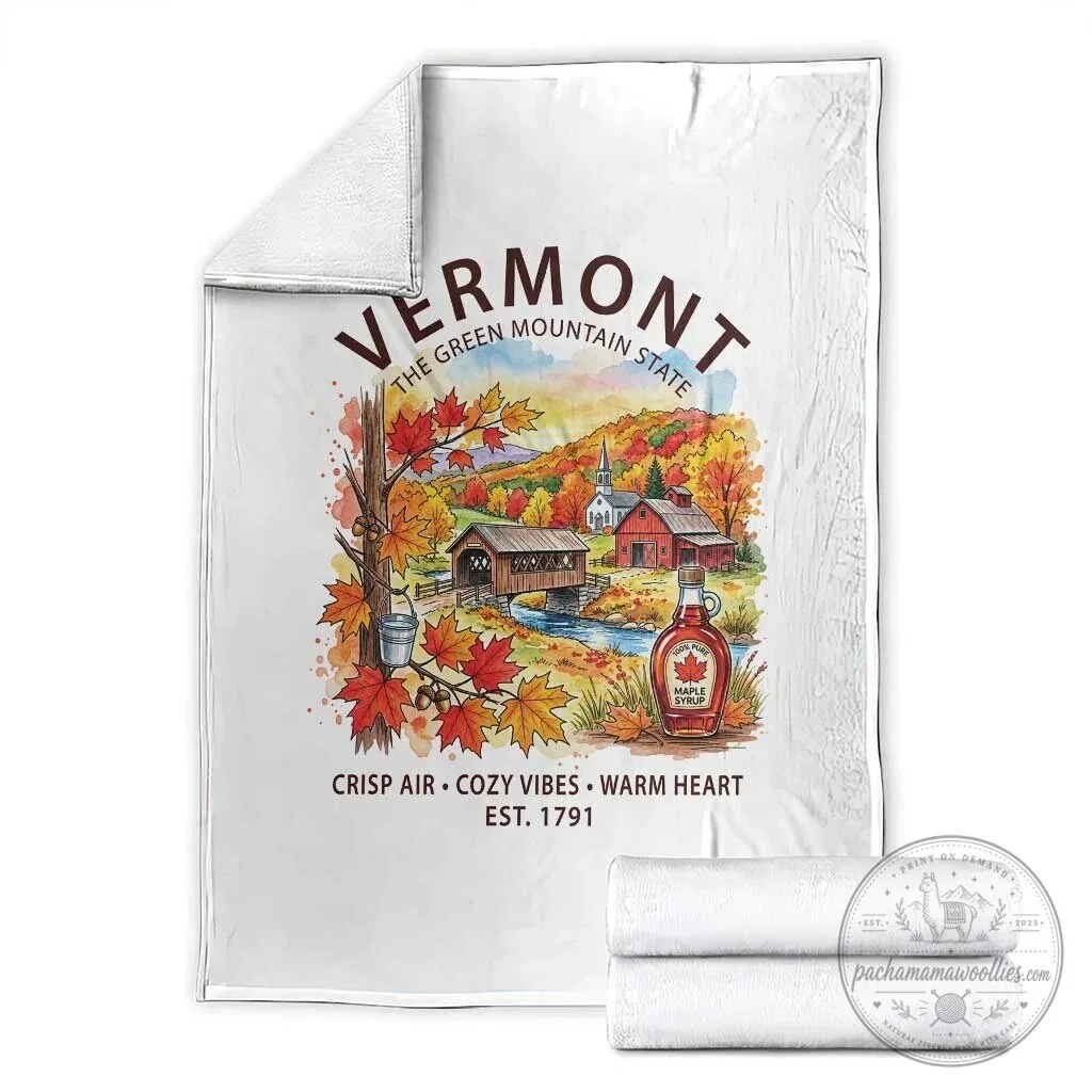 Vermont Fall Foliage The Green Mountain State Crisp Air Cozy Vibes Warm Heart Blanket